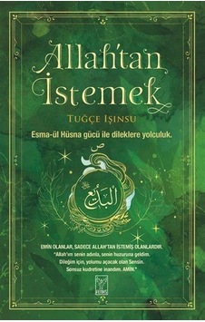 Allah'tan İstemek / Tuğçe Işınsu Allah'tan İstemek / Tuğçe Işınsu