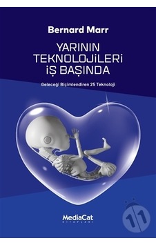 Yarının Teknolojisi İş Başında - Bernard Marr - MediaCat Yayıncılık
