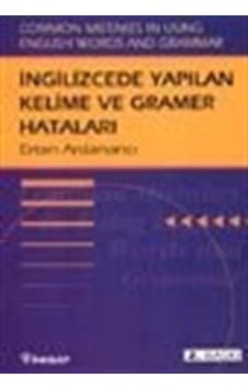 İngilizce'de Yapılan Kelime Ve Gramer Hataları / Ertan Ardanancı İngilizce'de Yapılan Kelime Ve Gramer Hataları / Ertan Ardanancı