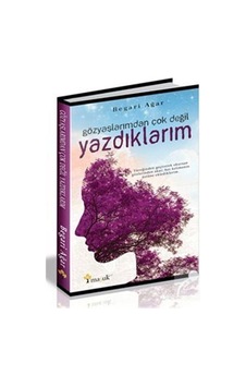 Gözyaşlarımdan Çok Değil Yazdıklarım - Begari Ağar - Maşuk Kitap