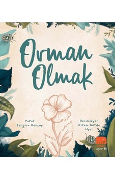 Orman Olmak - Bengisu Gençay - Uçan Fil Orman Olmak - Bengisu Gençay - Uçan Fil