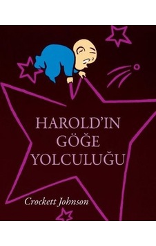 Harold'ın Göğe Yolculuğu - Crockett Johnson - Can Çocuk Yayınları Harold'ın Göğe Yolculuğu - Crockett Johnson - Can Çocuk Yayınları