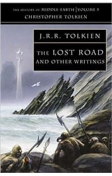 The Lost Road And Other Writings (History Of Middle-Earth 5) 9780261102255 The Lost Road And Other Writings (History Of Middle-Earth 5) 9780261102255