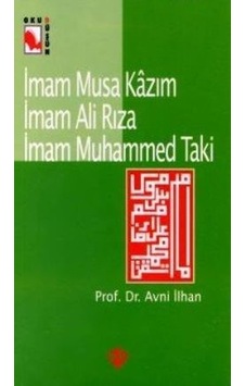 İmam Musa Kazım İmam Ali Rızaİmam Muhammed Taki - Avni İlhan - Türkiye Diyanet Vakfı Yayınları