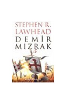 Demir Mızrak - Stephen R. Lawhead - Remzi Kitabevi Demir Mızrak - Stephen R. Lawhead - Remzi Kitabevi