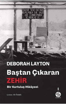 Baştan Çıkaran Zehir & Bir Kurtuluş Hikayesi / Deborah Layton