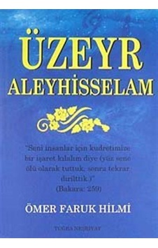 Üzeyr Aleyhisselam / Ömer Faruk Hilmi