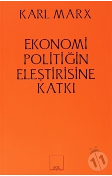 Ekonomi Politiğin Eleştirisine Katkı- Sol Yayınları Ekonomi Politiğin Eleştirisine Katkı- Sol Yayınları