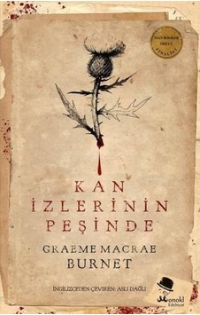 Kan İzlerinin Peşinde - Graeme Macrae Burnet - Monokl Kan İzlerinin Peşinde - Graeme Macrae Burnet - Monokl
