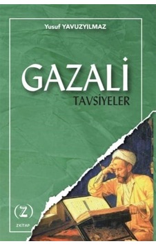 Gazali / Tavsiyeler / Yusuf Yavuzyılmaz Gazali / Tavsiyeler / Yusuf Yavuzyılmaz