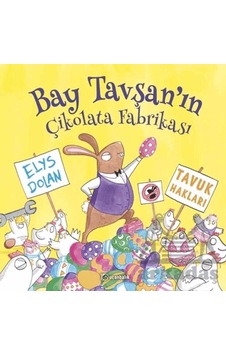 Bay Tavşan'ın Çikolata Fabrikası Uçanbalık Yayıncılık
