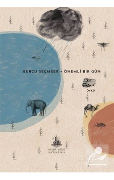 Önemli Bir Gün - Burcu Seçmeer - Yitik Ülke Yayınları Önemli Bir Gün - Burcu Seçmeer - Yitik Ülke Yayınları