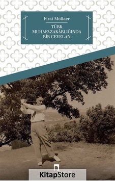 Türk Muhafazakarlığında Bir Cevelan - Fırat Mollaer - Dergah Yayınları Türk Muhafazakarlığında Bir Cevelan - Fırat Mollaer - Dergah Yayınları