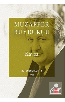 Kavga Bütün Eserleri 4 - Muzaffer Buyrukçu - Kırmızı Kedi Kavga Bütün Eserleri 4 - Muzaffer Buyrukçu - Kırmızı Kedi