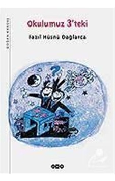 Okulumuz 3'Teki / Fazıl Hüsnü Dağlarca Okulumuz 3'Teki / Fazıl Hüsnü Dağlarca