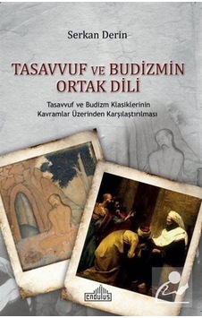Tasavvuf ve Budizmin Ortak Dili - Serkan Derin - Endülüs Tasavvuf ve Budizmin Ortak Dili - Serkan Derin - Endülüs