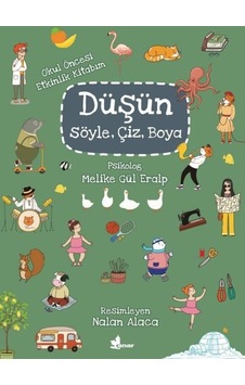 Düşün-Söyle - Çiz - Boya - Melike Gül Eralp - Çınar Yayınları