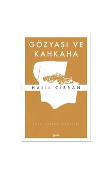 Gözyaşı ve Kahkaha - Halil Cibran - Zeplin Kitap Gözyaşı ve Kahkaha - Halil Cibran - Zeplin Kitap