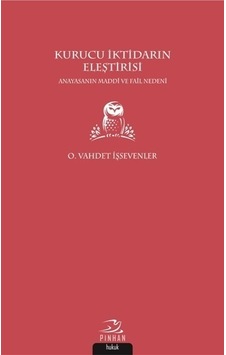 Kurucu İktidarın Eleştirisi - O. Vahdet İşsevenler - Pinhan Yayıncılık Kurucu İktidarın Eleştirisi - O. Vahdet İşsevenler - Pinhan Yayıncılık