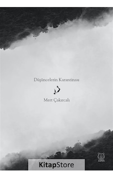 Düşüncelerin Karantinası - Mert Çakırcalı Düşüncelerin Karantinası - Mert Çakırcalı