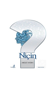 Niçin - İkinci Kitap - Mesut Aydın - Bengisu Yayınları Niçin - İkinci Kitap - Mesut Aydın - Bengisu Yayınları
