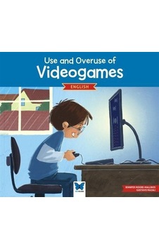 Use And Overuse Of Videogames / Jennifer Moore-mallinos