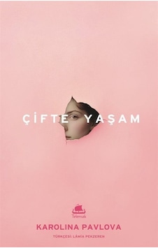 Çifte Yaşam / Karolina Pavlova Çifte Yaşam / Karolina Pavlova