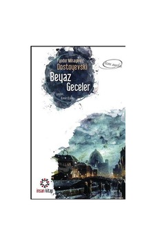 Beyaz Geceler - Fyodor Mihayloviç Dostoyevski - İnsan Kitap Beyaz Geceler - Fyodor Mihayloviç Dostoyevski - İnsan Kitap