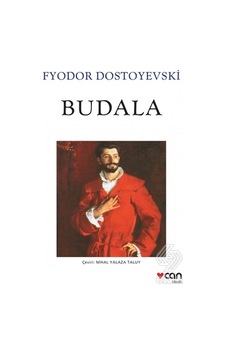 Budala/Fyodor Mihayloviç Dostoyevski Budala/Fyodor Mihayloviç Dostoyevski