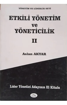 Etkili Yönetim ve Yöneticilik 2 aslan Akyar