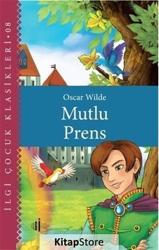 Mutlu Prens - Çocuk Klasikleri / Oscar Wilde Mutlu Prens - Çocuk Klasikleri / Oscar Wilde