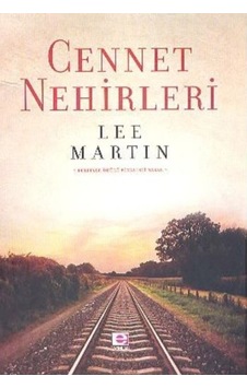 Cennet Nehirleri - Lee Martin - E Yayınları