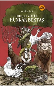 Kırklar Meclisi Hünkar Bektaş - Ayşe Acar - Siyah Kitap Kırklar Meclisi Hünkar Bektaş - Ayşe Acar - Siyah Kitap