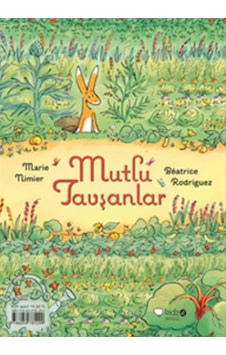 Mutlu Tavşanlar - Marie Nimier - Redhouse Kidz Yayınları Mutlu Tavşanlar - Marie Nimier - Redhouse Kidz Yayınları
