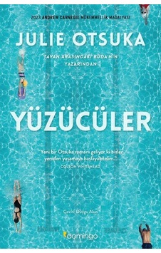 Yüzücüler - Julie Otsuka Otsuka - Domingo Yayınevi Yüzücüler - Julie Otsuka Otsuka - Domingo Yayınevi