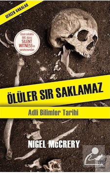 Ölüler Sır Saklamaz - Nigel McCrery - Nika Yayınevi Ölüler Sır Saklamaz - Nigel McCrery - Nika Yayınevi