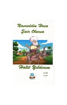 Nasrettin Hoca Şair Olursa / Halit Yıldırım Nasrettin Hoca Şair Olursa / Halit Yıldırım