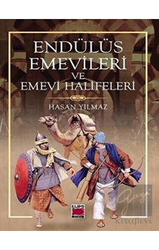 Endülüs Emevileri ve Emevi Halifeleri -  Elips Kitap
