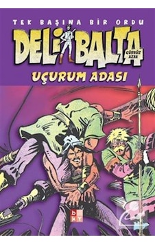 Deli Balta / Uçurum Adası / Gürbüz Azak Deli Balta / Uçurum Adası / Gürbüz Azak