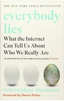 Everybody Lies: What The Internet Can Tell Us About Who We Really Are 9781408894736 Everybody Lies: What The Internet Can Tell Us About Who We Really Are 9781408894736