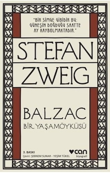 Balzac Bir Yaşam Öyküsü - Stefan Zweig - Can Yayınları