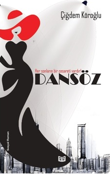 Dansöz - Çiğdem Köroğlu - Vaveyla Dansöz - Çiğdem Köroğlu - Vaveyla