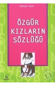 Özgür Kızların Sözlüğü Özgür Kızların Sözlüğü