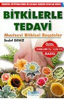 Bitkilerle Tedavi (Mucizevi Bitkisel Reçeteler)