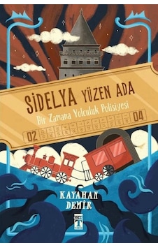 Sidelya - Yüzen Ada & Bir Zaman Yolculuk Polisiyesi Sidelya - Yüzen Ada & Bir Zaman Yolculuk Polisiyesi