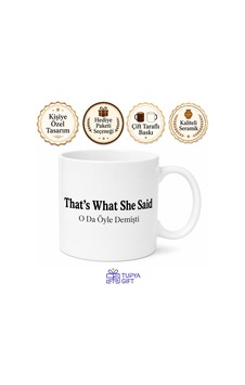 That's What She Said Yazılı O Da Öyle Demişti İngilizce Komik Kupa Bardak Hediye Beyaz / Çok Renkli That's What She Said Yazılı O Da Öyle Demişti İngilizce Komik Kupa Bardak Hediye Beyaz / Çok Renkli