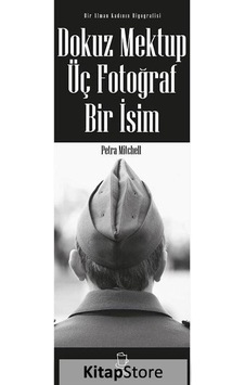 Dokuz Mektup Üç Fotoğraf Bir İsim - Petra Mitchell - Kahve Yayınları