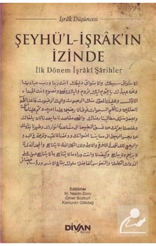 Şeyhü'l İşrak'in İzinde- Divan Kitap Şeyhü'l İşrak'in İzinde- Divan Kitap