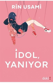 İdol, Yanıyor / Rin Usami İdol, Yanıyor / Rin Usami