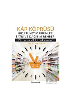 Kar Köprüsü - Hızlı Tüketim Ürünleri Satış ve Dağıtım Rehberi - Ciro ve Karlılık için Yaklaşımlar - Okyar Gökpınar - Kırmızı Yayınları Kar Köprüsü - Hızlı Tüketim Ürünleri Satış ve Dağıtım Rehberi - Ciro ve Karlılık için Yaklaşımlar - Okyar Gökpınar - Kırmızı Yayınları